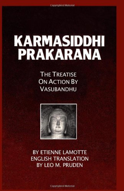 Karmasiddhiprakarana: The Treatise on Action by Vasubandhu