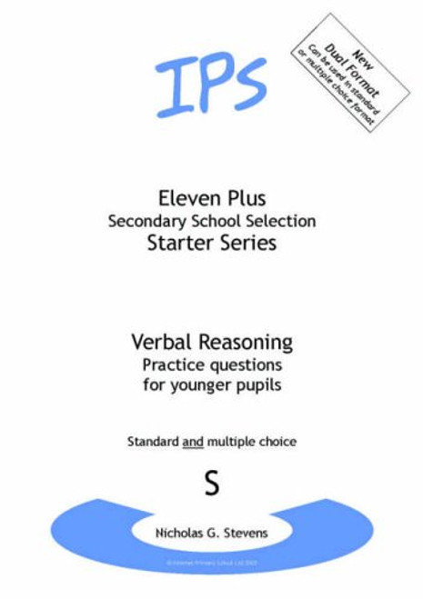 Eleven Plus: Questions for Younger Pupils Bk. S: Verbal Reasoning (Starter Series)