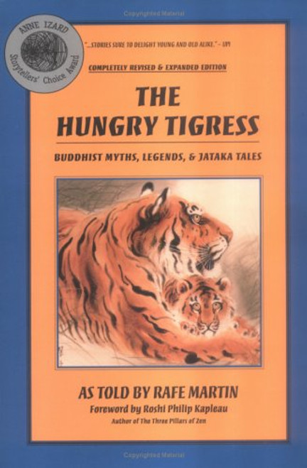 The Hungry Tigress: Buddhist Myths, Legends, and Jataka Tales