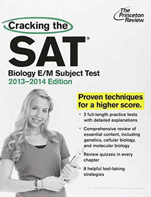 Cracking the SAT Biology E/M Subject Test, 2013-2014 Edition (College Test Preparation)