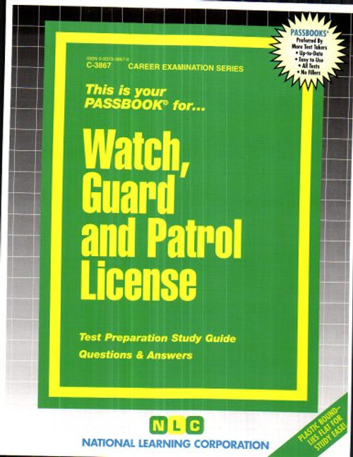 Watch, Guard and Patrol License(Passbooks) (Career Examination Passbooks)