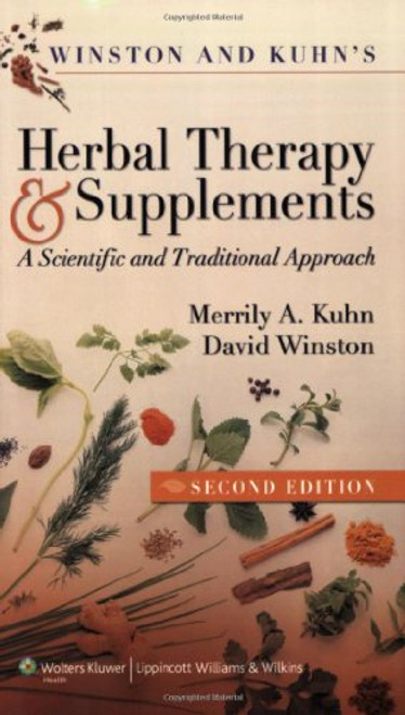 Winston & Kuhn's Herbal Therapy and Supplements: A Scientific and Traditional Approach