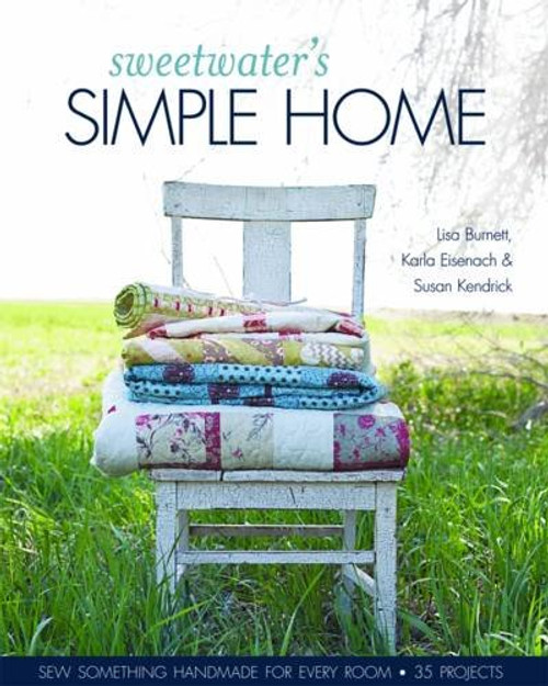 Sweetwater's Simple Home: Sew Something Handmade for Every Room, 35 Projects
