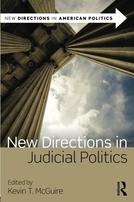 New Directions in Judicial Politics (New Directions in American Politics)