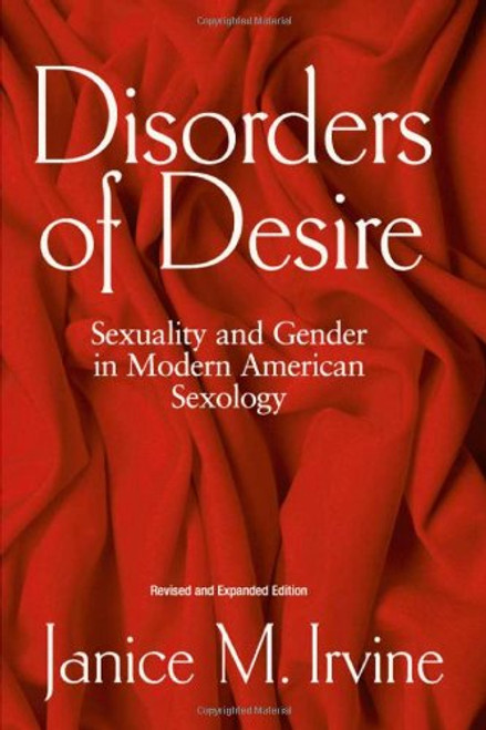 Disorders Of Desire: Sexuality And Gender In Modern American Sexology