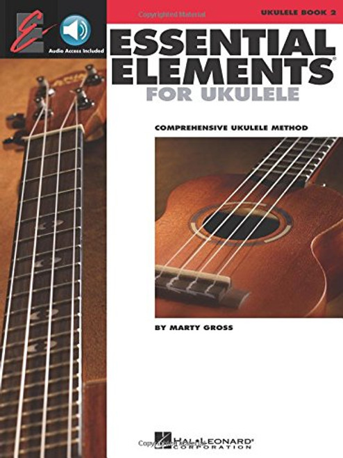 Essential Elements Ukulele Method - Book 2 (The Ukulele Ensemble Series)