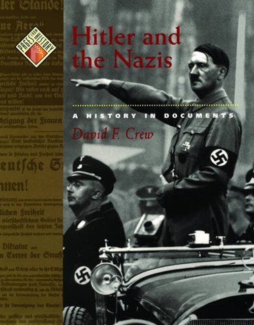 Hitler and the Nazis: A History in Documents (Pages from History)