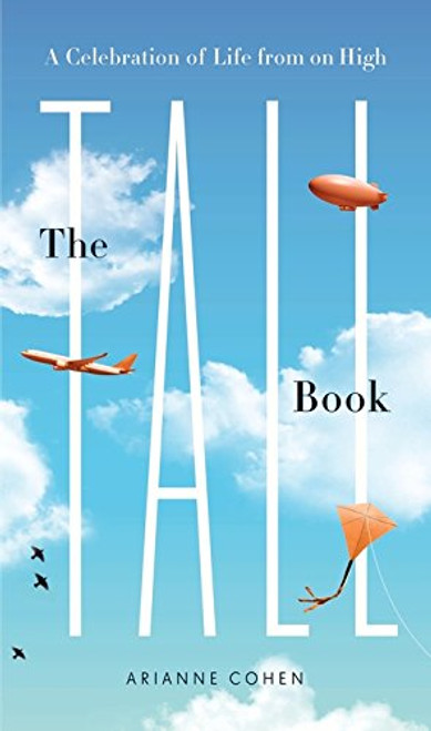 The Tall Book: A Celebration of Life from on High