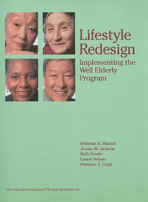 Lifestyle Redesign: Implementing the Well Elderly Program