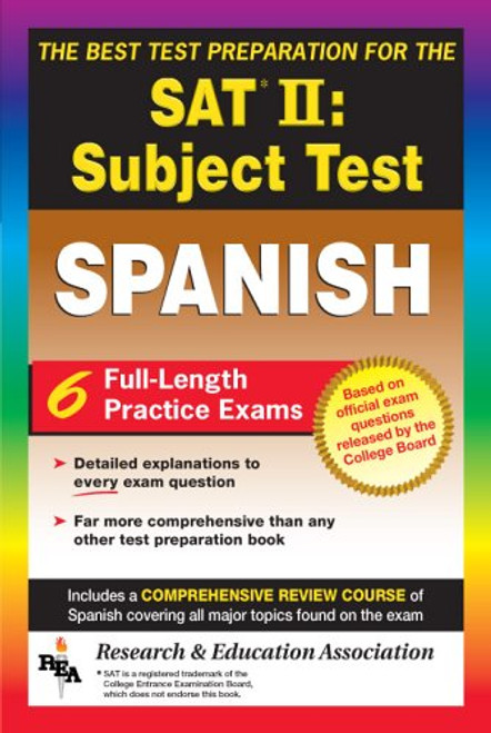 SAT II: Spanish Reading Test (REA) -- The Best Test Prep for the SAT II (Test Preps)