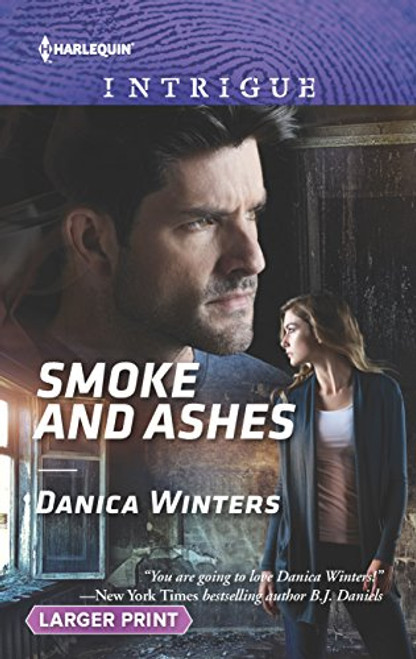 Smoke and Ashes (Harlequin Intrigue)