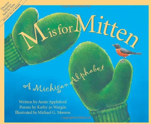 M Is For Mitten: A Michigan Alphabet (Discover America State by State)