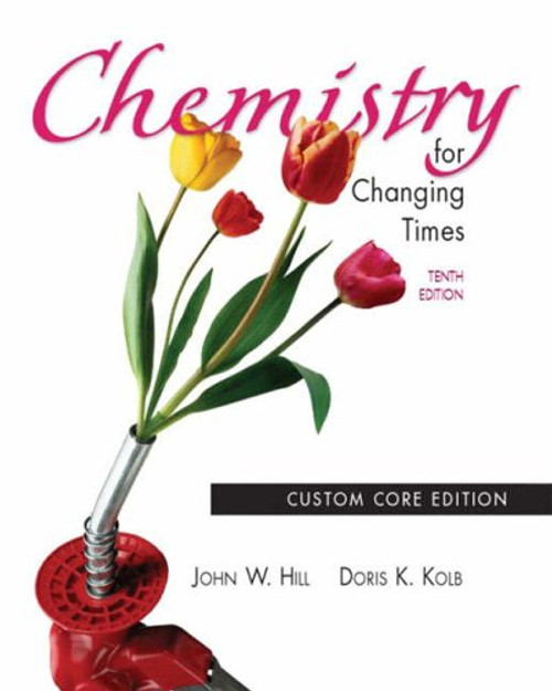 Chemistry for Changing Times: Custom Core