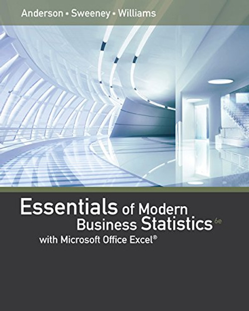 Bundle: Essentials of Modern Business Statistics with Microsoft Excel, Loose-leaf Version, 6th + MindTap Business Statistics, 1 term (6 months) Printed Access Card