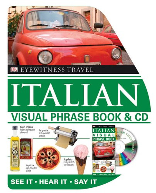 Visual Phrase Book and CD: Italian (Dk Eyewitness Travel Visual Phrase Books)