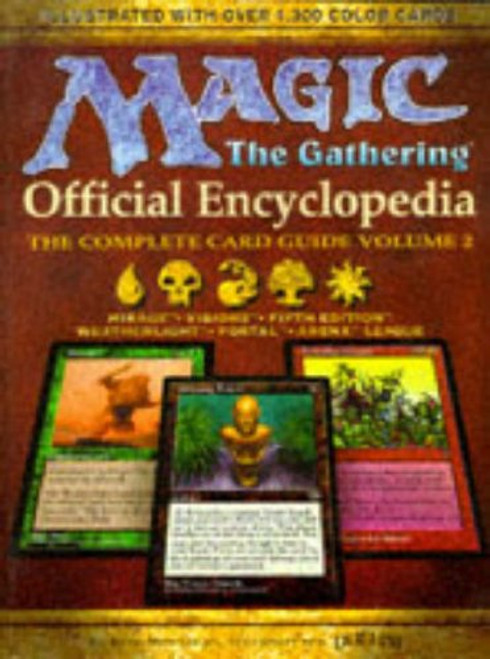 Magic: The Gathering -- Official Encyclopedia, Volume 2: The Complete Card Guide