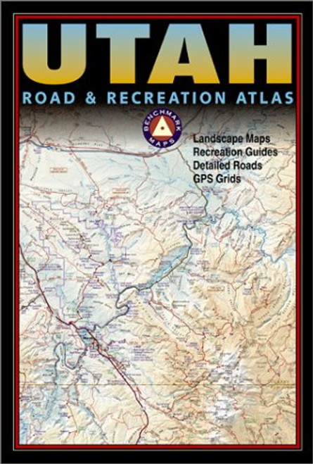 Benchmark Utah Road & Recreation Atlas