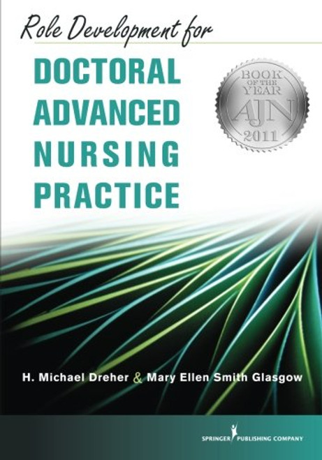 Role Development for Doctoral Advanced Nursing Practice