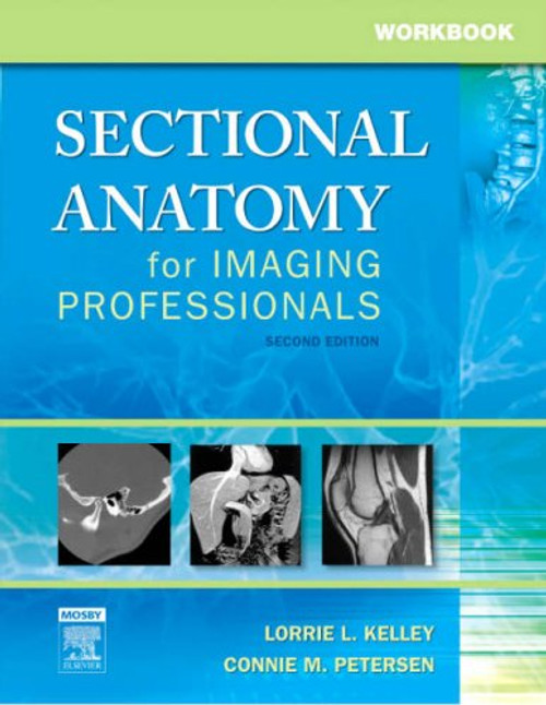 Workbook for Sectional Anatomy for Imaging Professionals, 2e