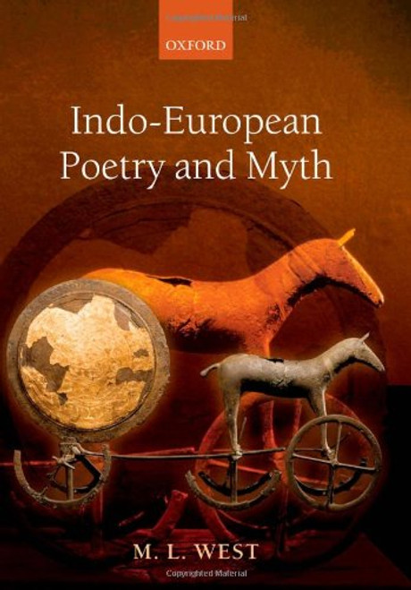 Indo-European Poetry and Myth