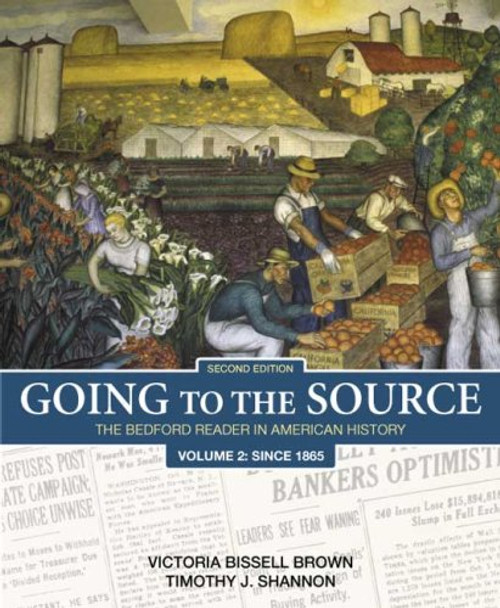 Going to the Source, Volume 2: Since 1865: The Bedford Reader in American History