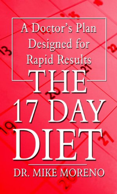 The 17 Day Diet: A Doctor's Plan Designed for Rapid Results (Thorndike Press Large Print Health, Home & Learning)