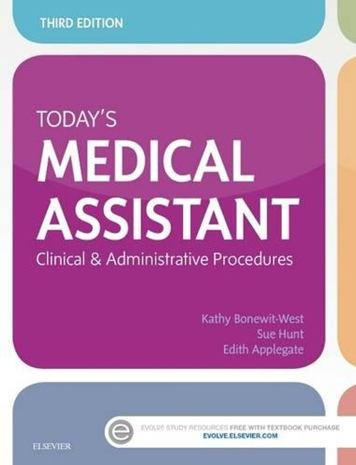 Today's Medical Assistant: Clinical & Administrative Procedures, 3e