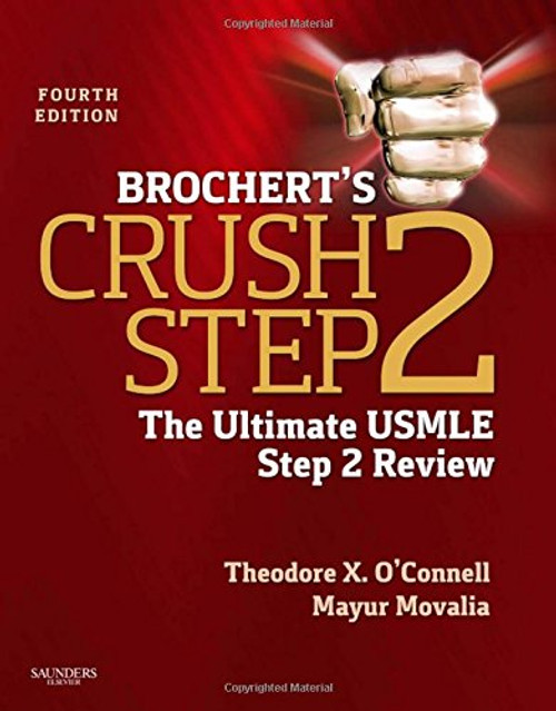 Brochert's Crush Step 2: The Ultimate USMLE Step 2 Review, 4e