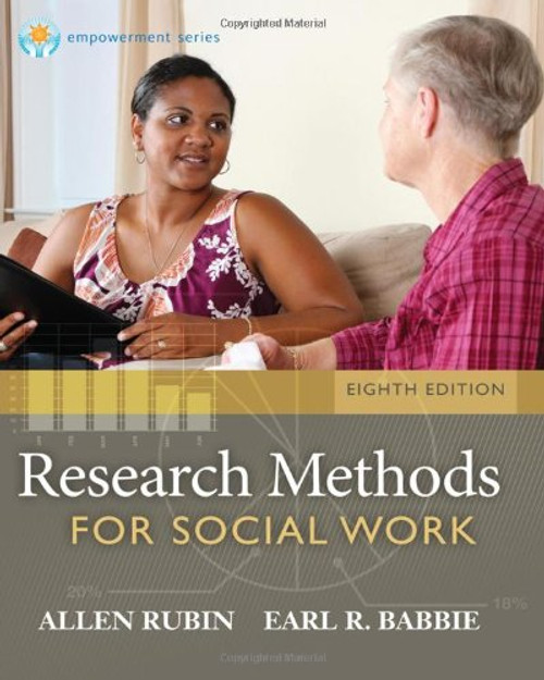 Research Methods for Social Work, 8th Edition (Brooks/Cole Empowerment Series)