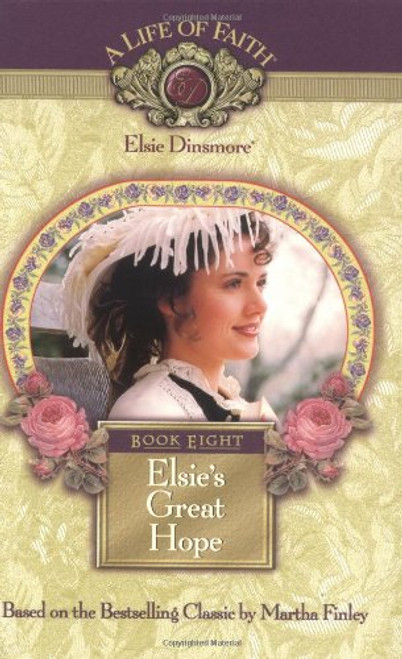 Elsie's Great Hope, Book 8