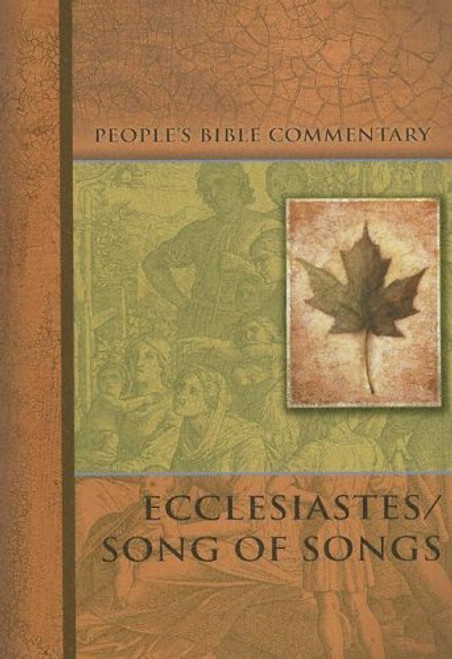 Ecclesiastes/Song of Songs - People's Bible Commentary) (People's Bible Commentary Series)