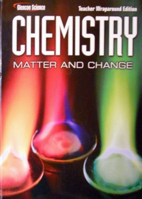 Glencoe Science: Chemistry Matter and Change Teacher Wraparound