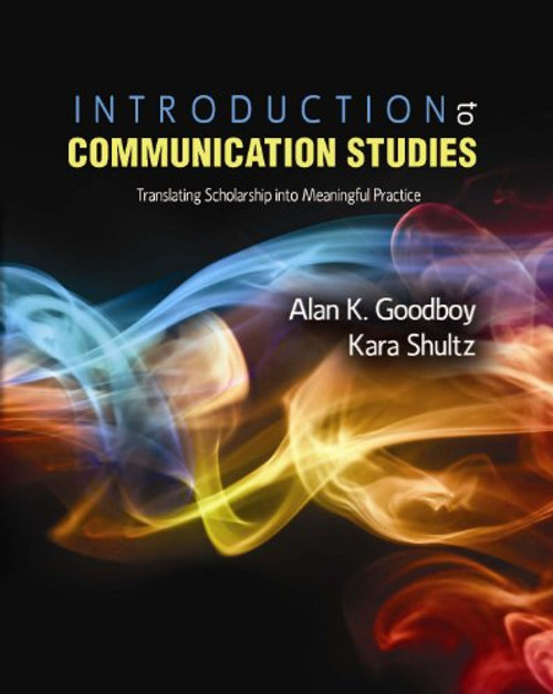 Introduction to Communication Studies: Translating Scholarship into Meaningful Practice