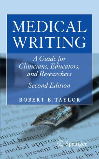 Medical Writing: A Guide for Clinicians, Educators, and Researchers