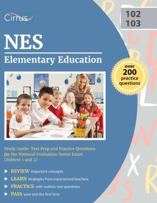 NES Elementary Education Study Guide: Test Prep and Practice Questions for the National Evaluation Series Exam (Subtest 1 and 2)