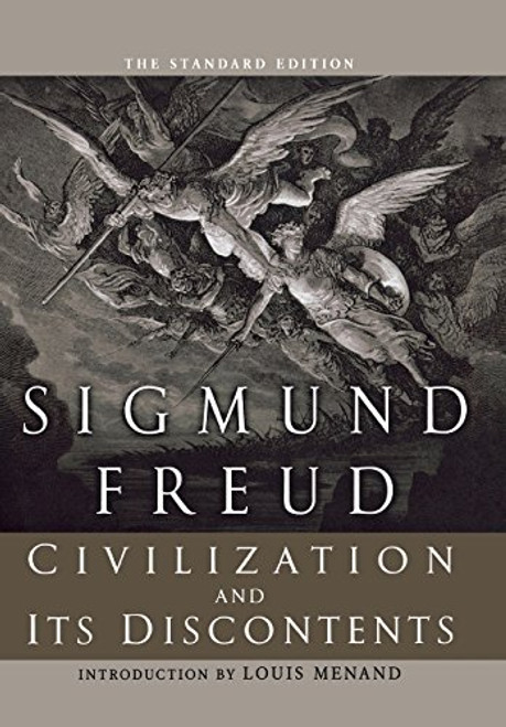 Civilization and Its Discontents (The Standard Edition)  (Complete Psychological Works of Sigmund Freud)