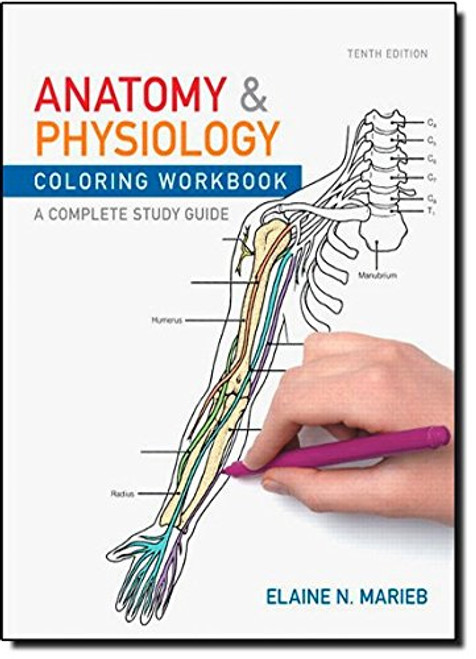 Anatomy and Physiology Coloring Workbook: A Complete Study Guide