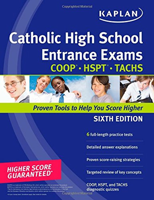 Kaplan Catholic High School Entrance Exams: COOP * HSPT * TACHS (Kaplan Test Prep)