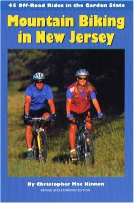 Mountain Biking in New Jersey: 45 Off-Road Rides in the Garden State