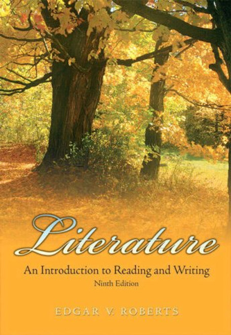 Literature: An Introduction to Reading and Writing (9th Edition)