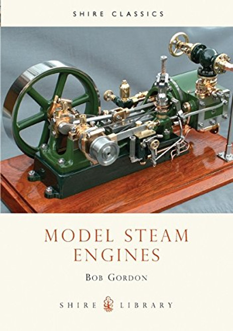 Model Steam Engines (Shire Library)