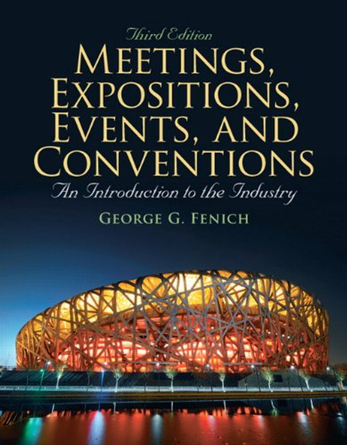 Meetings, Expositions, Events & Conventions: An Introduction to the Industry (3rd Edition)