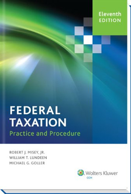 Federal Taxation Practice and Procedure (11th Edition)