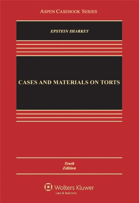 Cases and Materials on Torts, Tenth Edition (Aspen Casebooks)