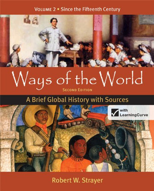 Ways of the World: A Brief Global History with Sources, Volume 2