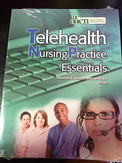 Telehealth Nursing Practice Essentials