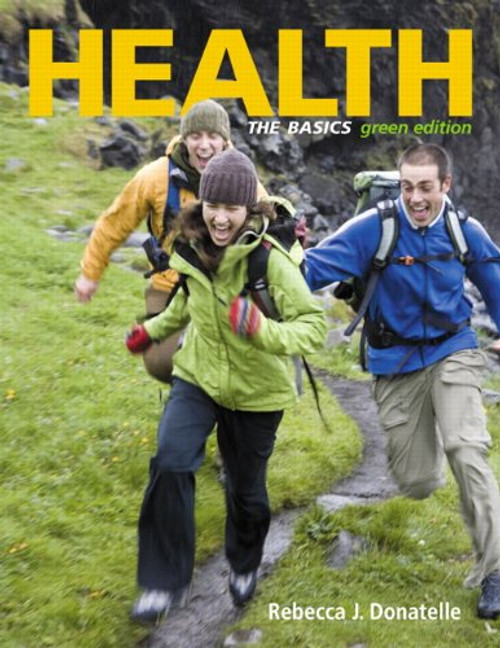 Health: The Basics, Green Edition (9th Edition)