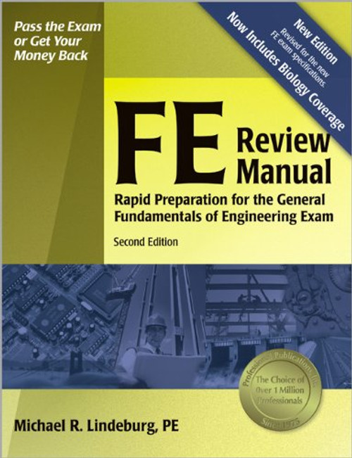 FE Review Manual: Rapid Preparation for the General Fundamentals of Engineering Exam (F E Review Manual), 2nd ed.