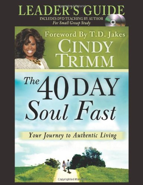 The 40 Day Soul Fast Leader's Guide Set: Includes DVD Teaching by author for small groups