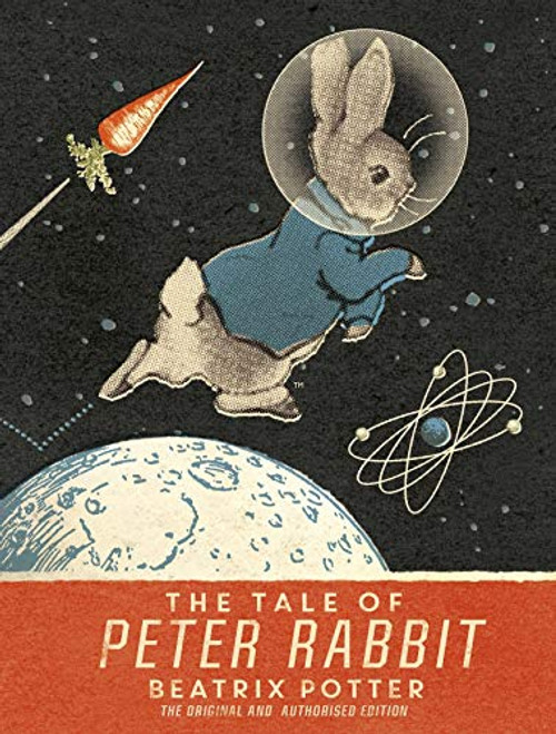 The Tale Of Peter Rabbit: Moon Landing Anniversary Edition